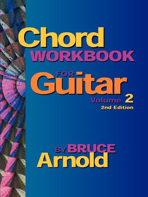 Chord Workbook For Guitar Volume Two