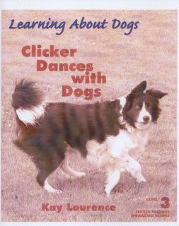 Front cover_Clicker Dances with Dogs, Level 3