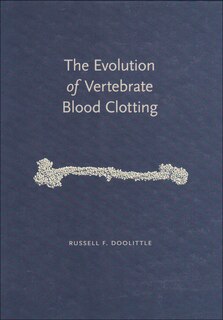 Front cover_The Evolution of Vertebrate Blood Clotting