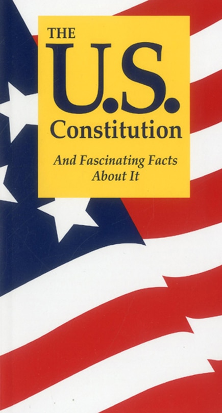 Couverture_The U.S. Constitution And Fascinating Facts About It