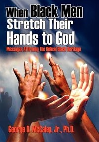 Front cover_When Black Men Stretch Their Hands to God