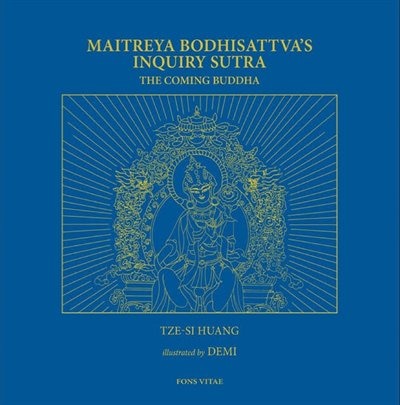 Front cover_Maitreya Bodhisattva's Inquiry Sutra: The Coming Buddha