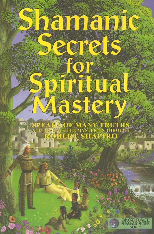 Front cover_Shamanic Secrets for Spiritual Mastery
