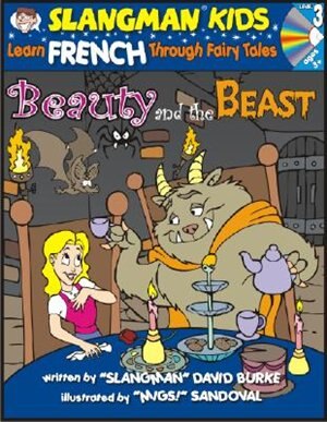 Beauty & The Beast (level 3): Learn French Through Fairy Tales