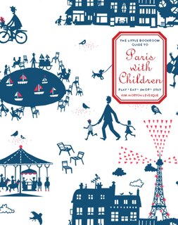Front cover_The Little Bookroom Guide To Paris With Children