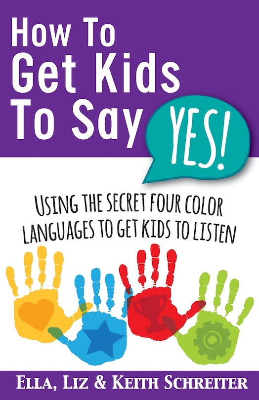 Couverture_How To Get Kids To Say Yes!