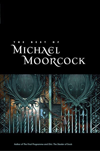 Front cover_The Best of Michael Moorcock