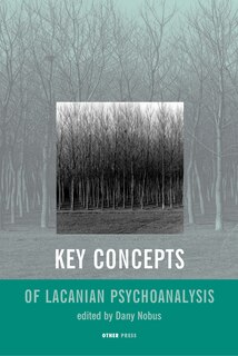 Front cover_Key Concepts Of Lacanian Psychoanalysis