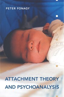 Front cover_Attachment Theory And Psychoanalysis