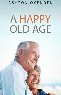 Couverture_A Happy Old Age