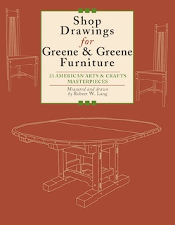 Couverture_Shop Drawings for Greene & Greene Furniture