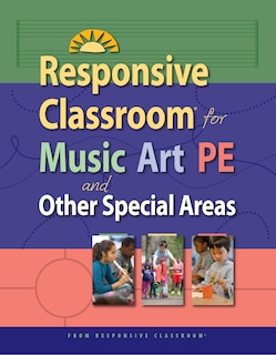 Couverture_Responsive Classroom for Music, Art & P.E.