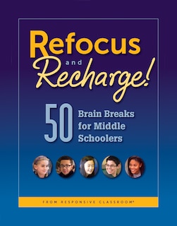 Couverture_Refocus and Recharge: 50 Brain Breaks for Middle Schoolers