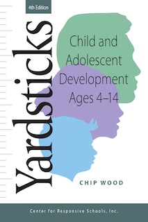 Front cover_Yardsticks, Child, Adolescent, Development Ages 4 - 14 4th