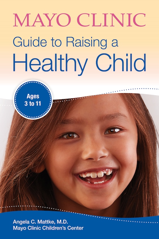 Couverture_Mayo Clinic Guide to Raising a Healthy Child