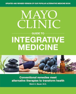 Couverture_Mayo Clinic Guide to Integrative Medicine