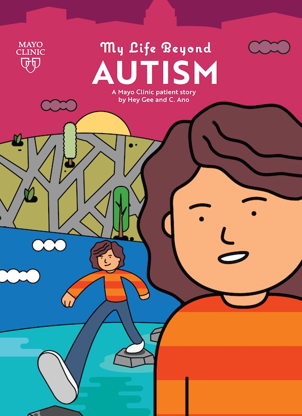 Front cover_My Life Beyond Autism: A Mayo Clinic Patient Story