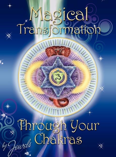 Front cover_Magical Transformation through your Chakras