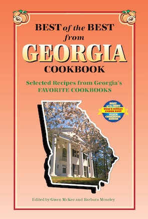 Best of the Best from Georgia Cookbook: Selected Recipes from Georgia's Favorite Cookbooks