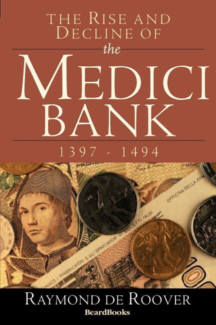 Couverture_The Rise and Decline of the Medici Bank