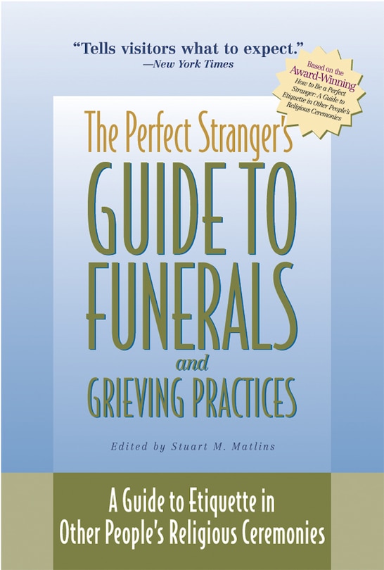Front cover_The Perfect Stranger's Guide to Funerals and Grieving Practices
