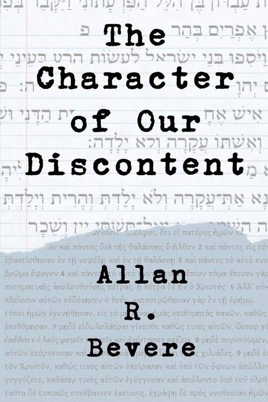 Front cover_The Character of Our Discontent