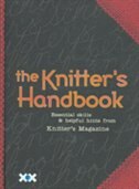 The Knitter's Handbook: Essential Skills & Helpful Hints From Knitter's Magazine