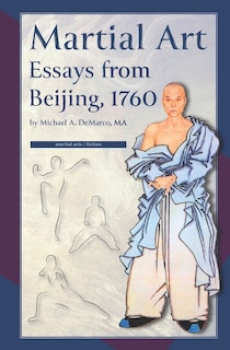 Front cover_Martial Art Essays from Beijing, 1760