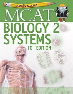 10th Edition Examkrackers Mcat Biology Ii: Systems