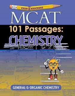 Examkrackers Mcat 101 Passages: Chemistry: General