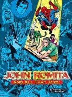 Front cover_John Romita, And All That Jazz