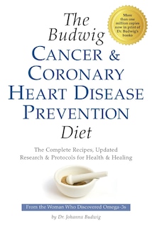 Front cover_The Budwig Cancer & Coronary Heart Disease Prevention Diet