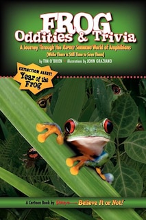 Front cover_Ripley's Believe It Or Not Frog Oddities & Trivia