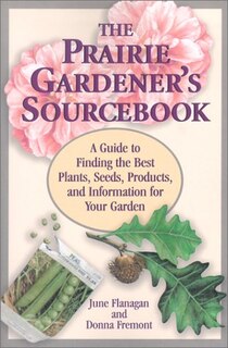 Front cover_The Prairie Gardener's Sourcebook
