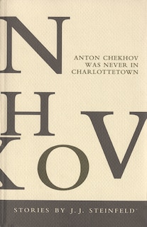 Couverture_Anton CHEKHOV was never in Charlottetown