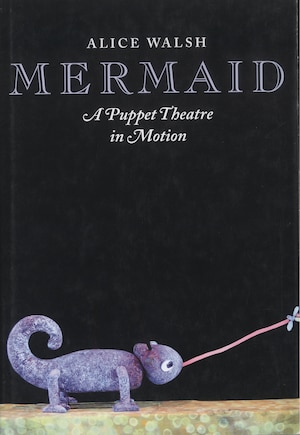 Mermaid: A Puppet Theatre in Motion