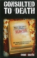 Consulted to Death: How Canada's Workplace Health and Safety System Fails Workers