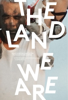 Front cover_The Land We Are