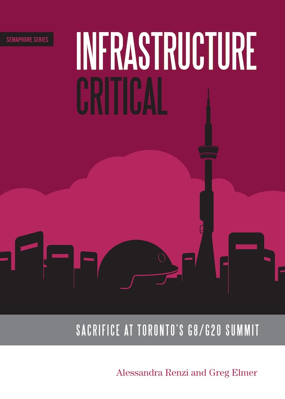 Infrastructure Critical: Sacrifice at Toronto's G8/G20 Summit