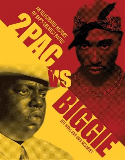 2pac Vs. Biggie Rap's Greatest Battle
