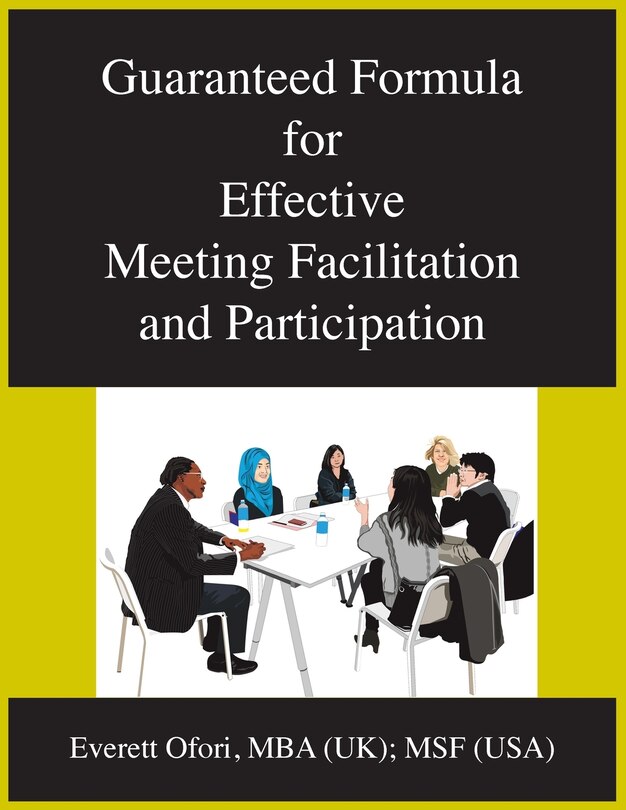 Couverture_Guaranteed Formula for Effective Meeting Facilitation and Participation