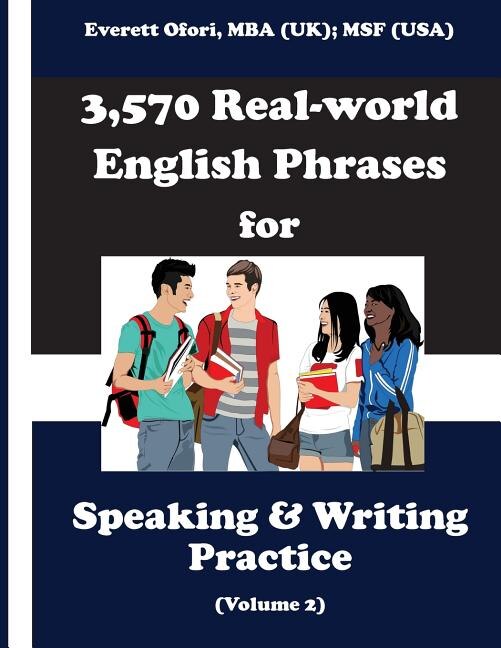 Front cover_3,570 Real-world English Phrases for Speaking and Writing Practice, Volume 2