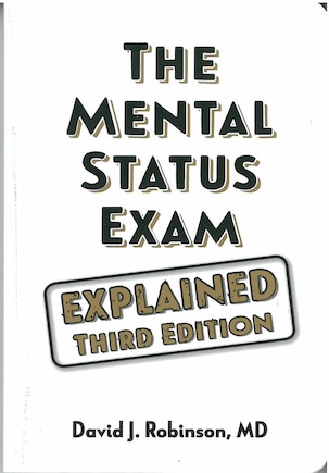 The Mental Status Exam - Explained