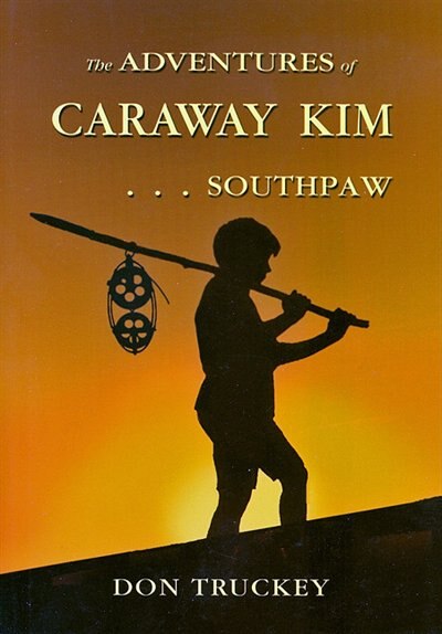 Front cover_The Adventures of Caraway Kim . . . Southpaw