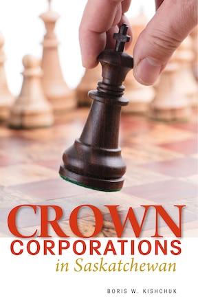 Crown Corporations In Saskatchewan