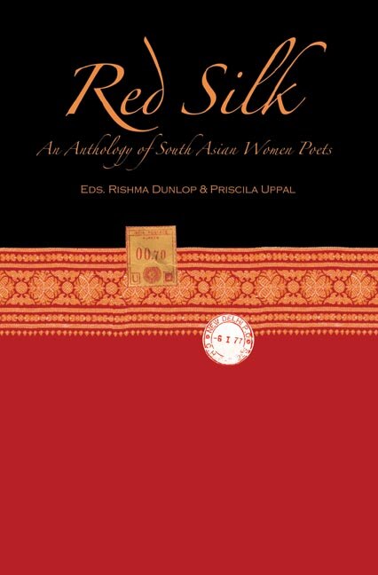 Red Silk: An anthology of south asian woman's poetry