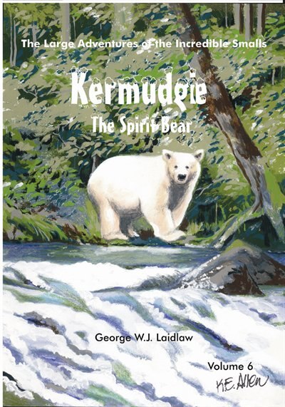 Front cover_Kermudgie, The Spirit Bear