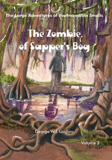 Couverture_The Zombie of Sapper's Bog