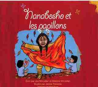 Nanabosho And The Butterflies French: Nanabosho Et Les Papillons by Joe Mclellan