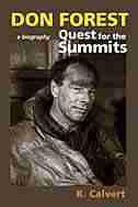 Don Forest: Quest For The Summits by Kathy Calvert